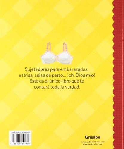 9 meses con bombo: Todos los secretos para sobrevivir durante el embarazo (Embarazo, bebé y niño)