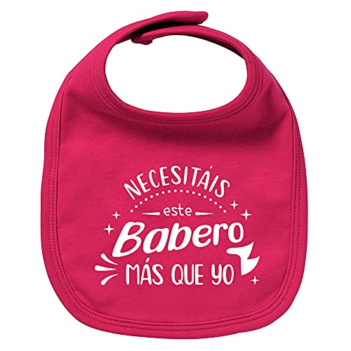 ClickInk Babero bebé Necesitáis este babero más que yo. Regalos para bebés. Regalo divertido. Regalo tía. Regalo abuela. Babero abuela, babero tía. Babero bebé algodón. (Fucsia)