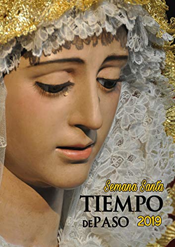 TIEMPO DE PASO: PROGRAMA DE LA SEMANA SANTA DE SEVILLA