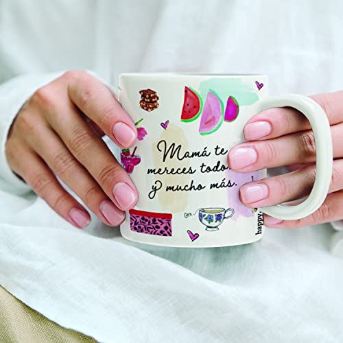 HappyMots - Taza Dia de la Madre - Mamá Te Lo Mereces Todo y Mucho Más - Regalo Madre (esp)